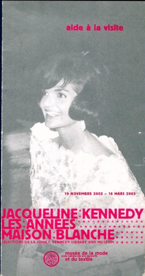 Jacqueline Kennedy. Les années Maison Blanche - Inconnu - Livre