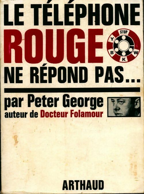 Le téléphone rouge ne répond pas - Peter George - Livre