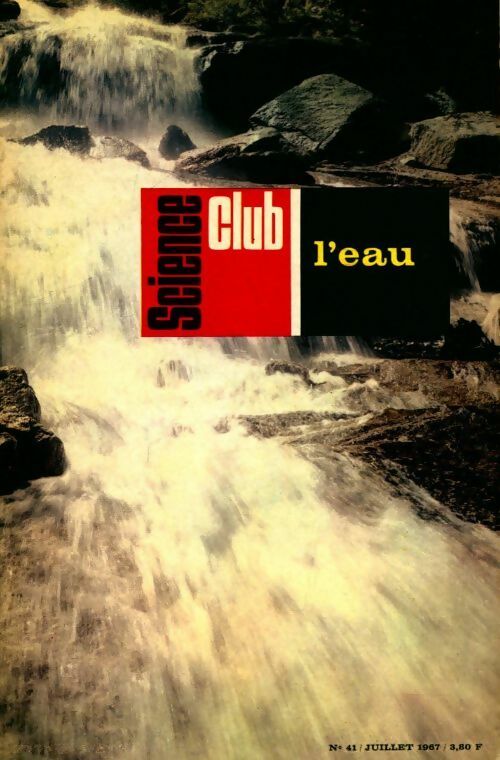 Science club n°41 : L'eau - Collectif - Livre