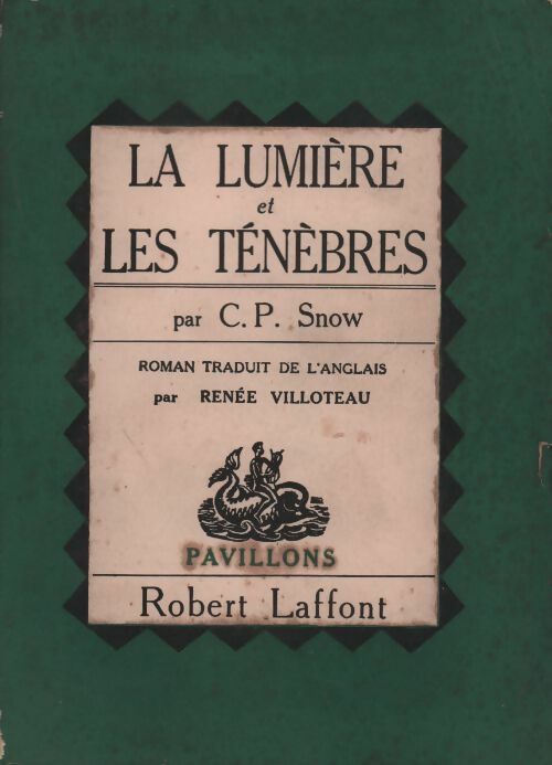 La lumière et les ténèbres - C.P. Snow - Livre