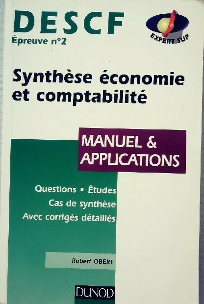 Synthèse économie et comptabilité. Manuels & applications - Robert Obert - Livre