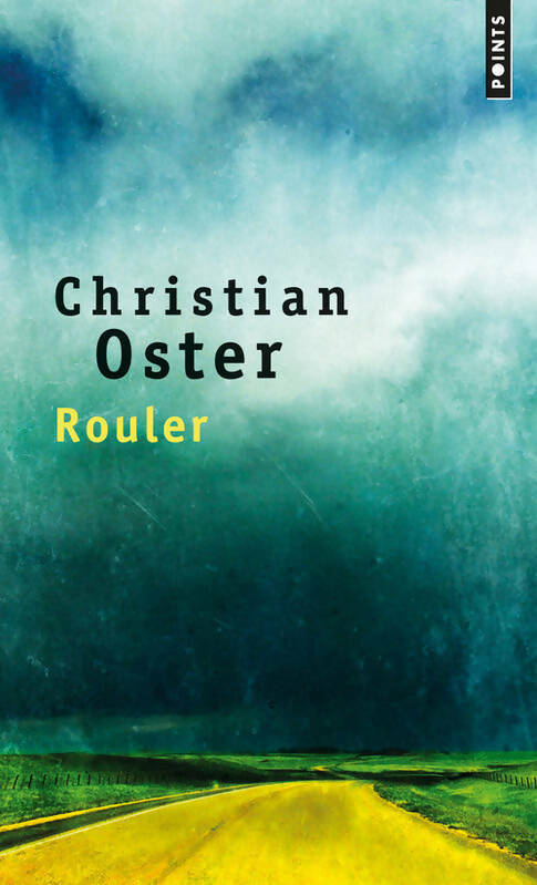 Rouler - Christian Oster - Livre