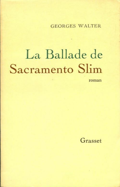 La ballade de Sacramento Slim - Georges Walter - Livre