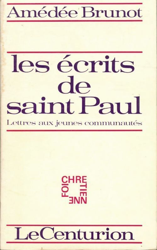 Les écrits de saint Paul - A Brunot - Livre