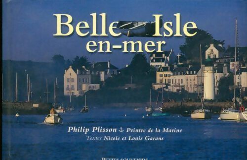 Belle isle en mer - Louis Garans - Livre