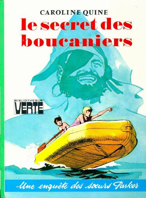Le secret des boucaniers - Caroline Quine, Quine Caroline - Livre