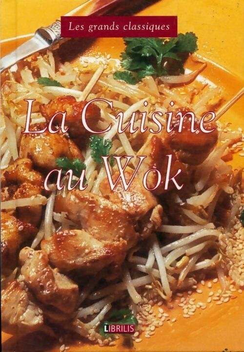 La cuisine au wok - Collectif - Livre
