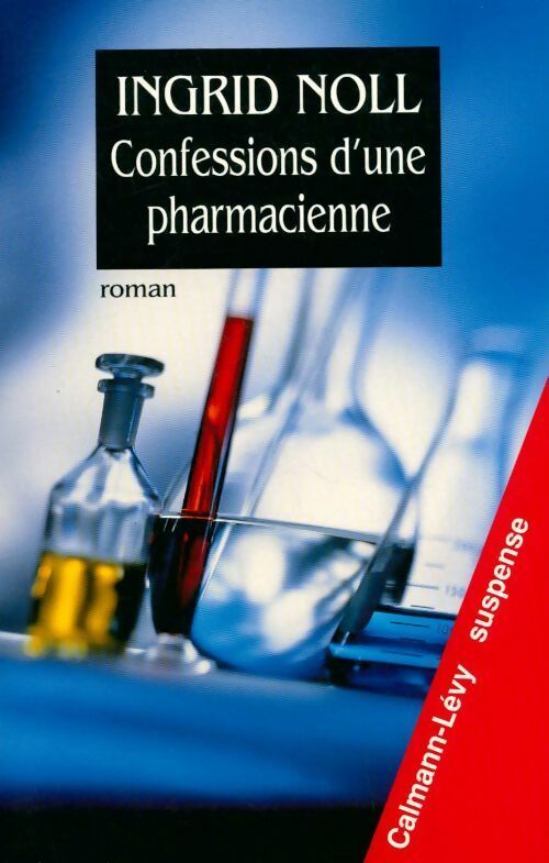 Confessions d'une pharmacienne - Ingrid Noll - Livre