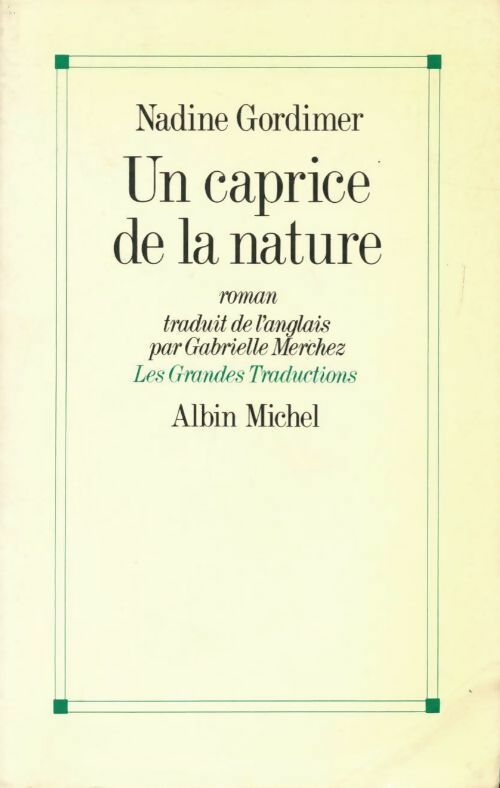 Un caprice de la nature - Nadine Gordimer - Livre