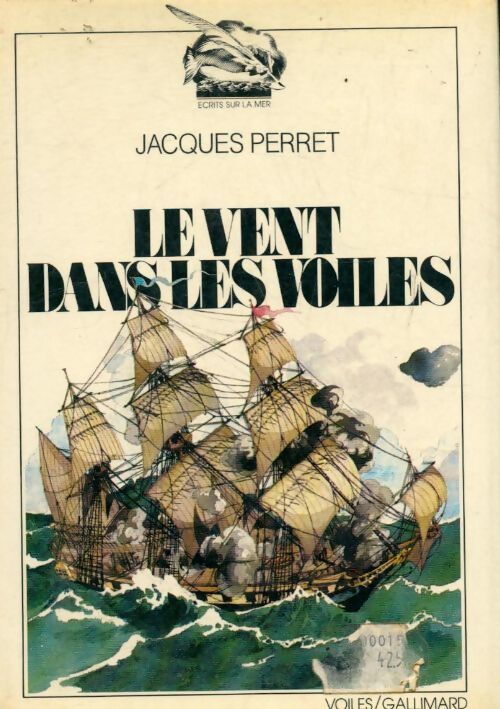 Le vent dans les voiles - Jacques Perret - Livre