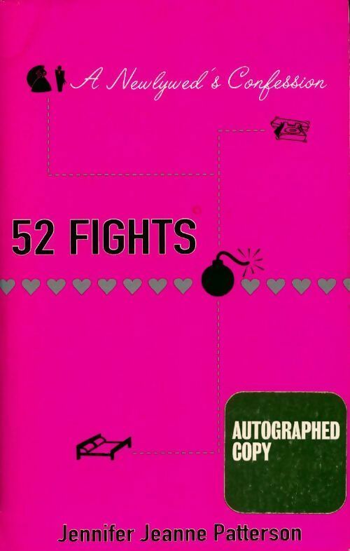 52 fights. A newlywed's confession - Jennifer Jeanne Patterson - Livre