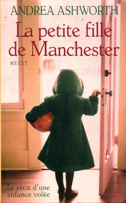 La petite fille de Manchester - Andrea Ashworth - Livre