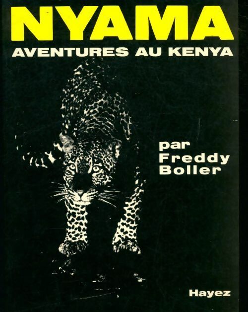 Nyama aventures au Kenya - Freddy Boller - Livre