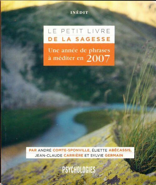 Le petit livre de la sagesse une année de phrases à méditer en 2007 - Collectif - Livre