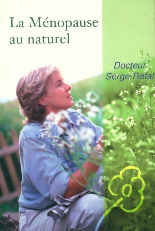 La ménopause au naturel - Serge Rafal - Livre