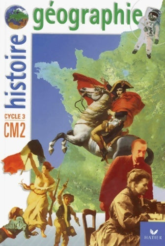 Histoire-géographie CM2 - Collectif - Livre