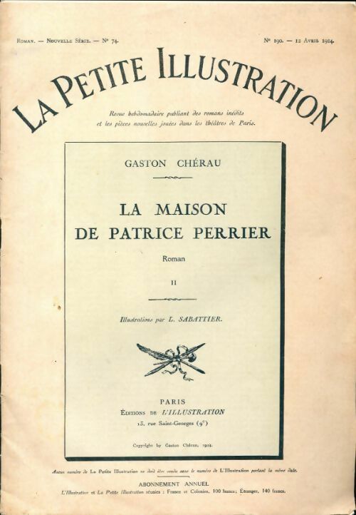 La petite illustration n°190 roman n°74 : La maison de Patrice Perrier Tome II - Gaston Chérau - Livre