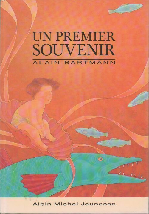 Un premier souvenir - Alain Bartmann - Livre