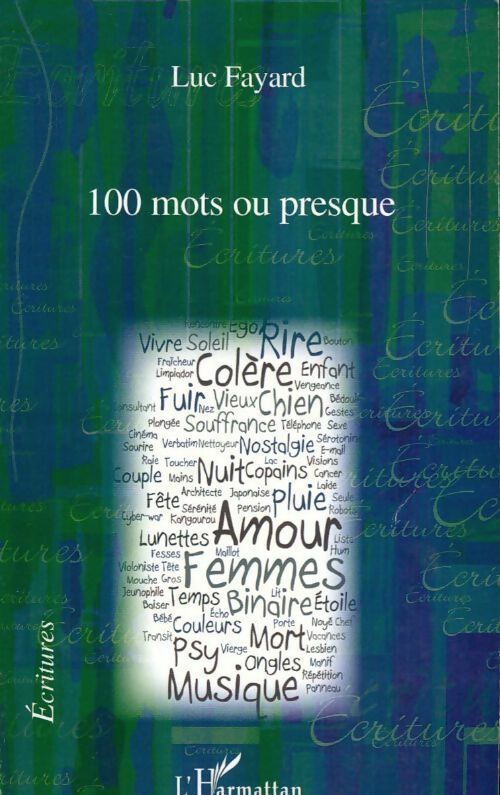 100 mots ou presque - Luc Fayard - Livre