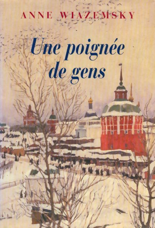 Une poignée de gens - Anne Wiazemsky - Livre