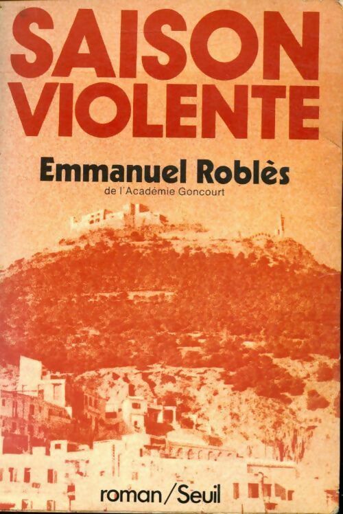 Saison violente - Roblès Emmanuel - Livre