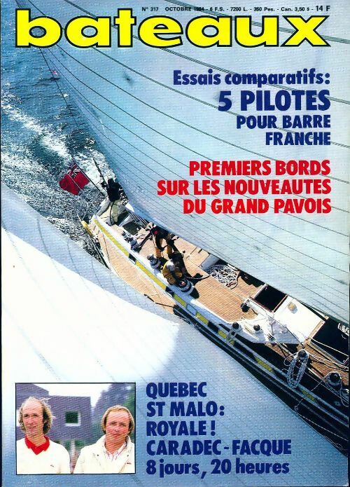 Bateaux n°317 : Premiers bords sur les nouveautés du grand pavois - Collectif - Livre