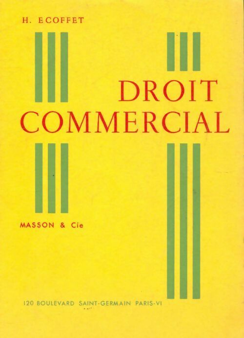 Droit commercial - Henri Ecoffet - Livre