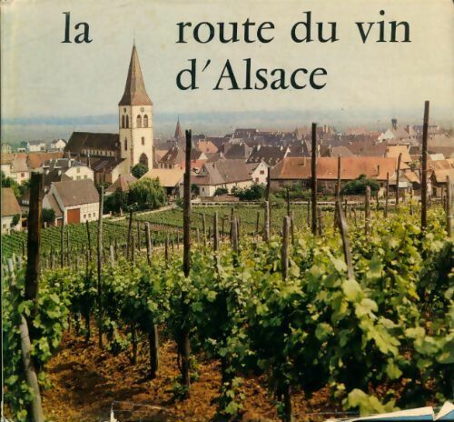 La route du vin d'Alsace - Lucien Sittler - Livre