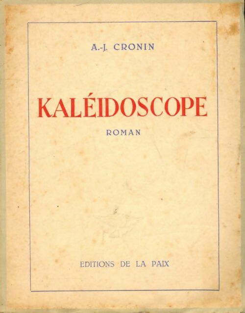 Kaléidoscope - Archibald Joseph Cronin - Livre