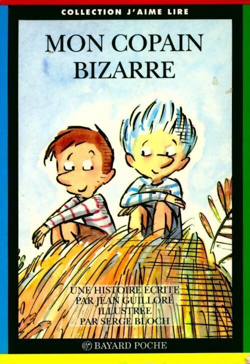 Mon copain Bizarre - Jean Guilloré - Livre