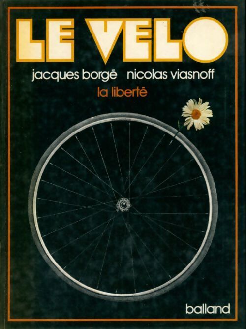 Le vélo - Jacques Borgé - Livre