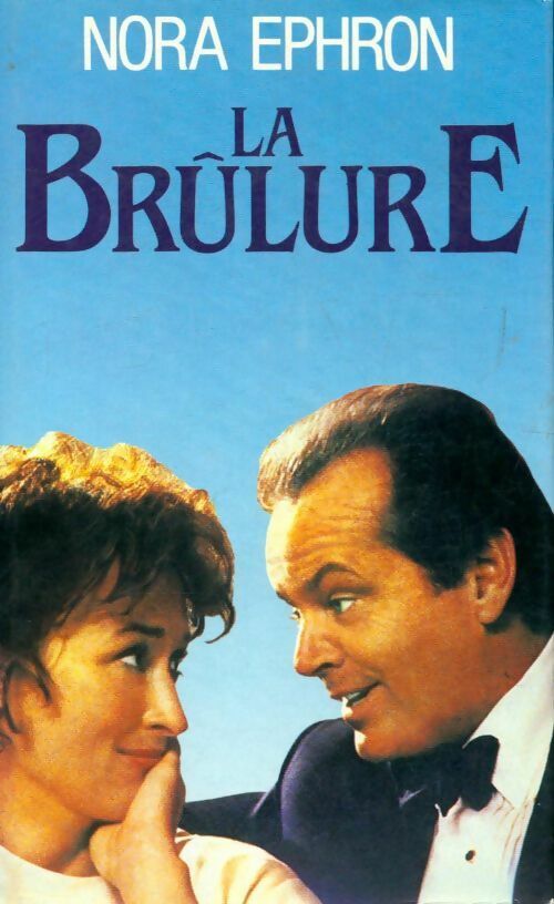 La brûlure - Nora Ephron - Livre