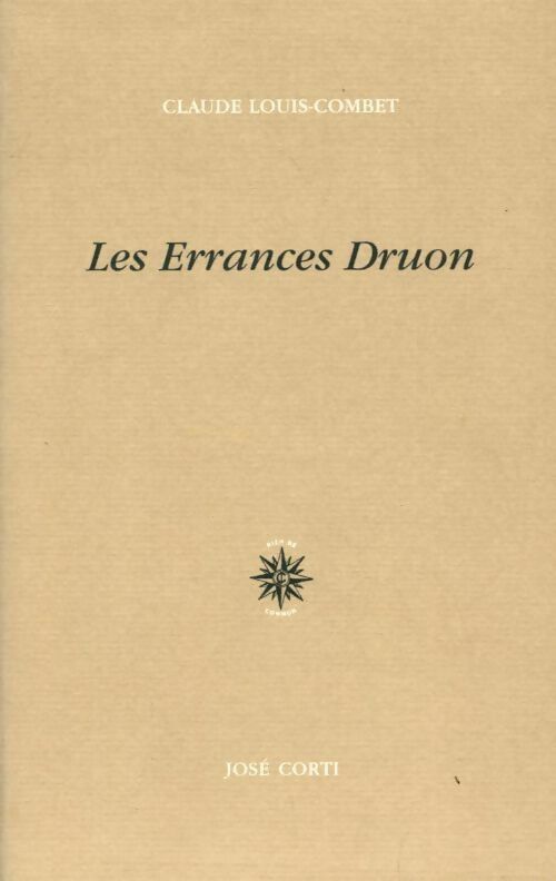 Les errances Druon - Claude Louis-Combet - Livre