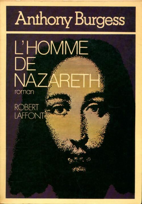 L'homme de Nazareth - Anthony Burgess - Livre