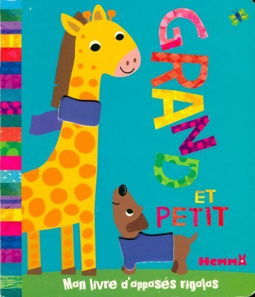 Grand et petit. Mon livre d'opposés rigolos - Collectif - Livre