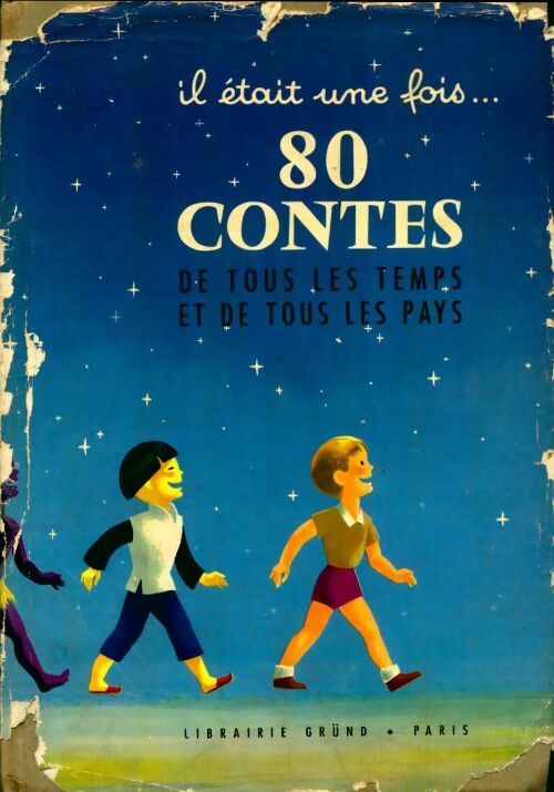 Il était une fois... 80 contes de tous les temps et de tous les pays - Henry Poulaille - Livre