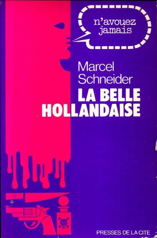 La belle hollandaise - Marcel Schneider - Livre