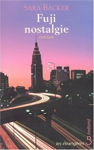 Fuji Nostalgie - Sara Backer - Livre