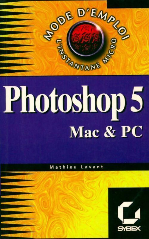 Adobe Photoshop 5.0. Mac & PC - Mathieu Lavant - Livre