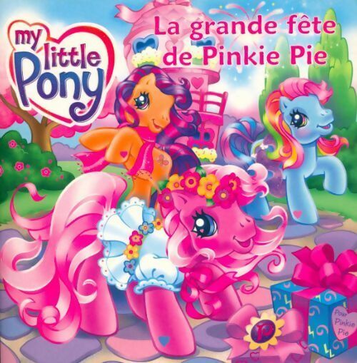 La grande fête de Pinkie Pie - Valérie Videau - Livre