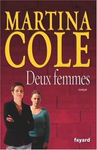 Deux femmes - Martina Cole - Livre