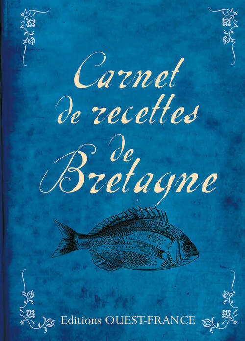 Carnet de recettes de Bretagne - Louis Le Cunff - Livre