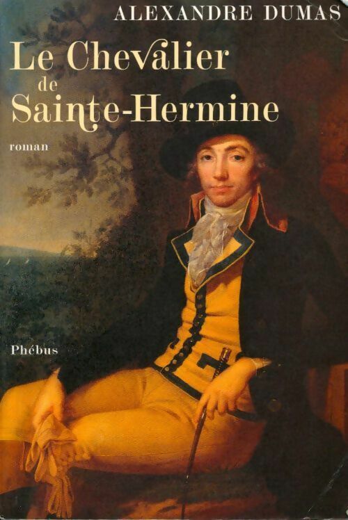 Le chevalier de Sainte-Hermine - Alexandre Dumas - Livre
