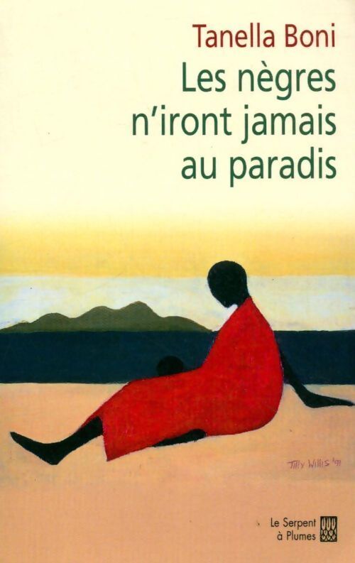 Les nègres n'iront jamais au paradis - Tanella Boni - Livre