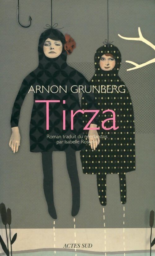 Tirza - Arnon Grunberg - Livre