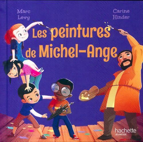 Les peintures de Michel-Ange - Carine Marc; Hinder - Livre