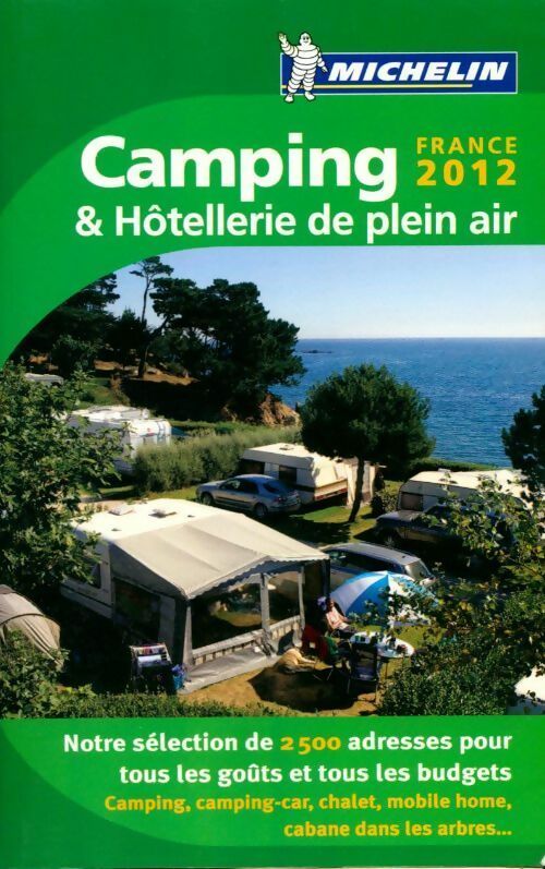 Camping & hôtellerie de plein air France 2012 - Collectif - Livre