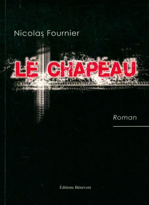 Le chapeau - Nicolas Fournier - Livre