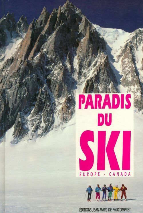 Paradis du ski - Jean-Marc De Faucompret - Livre