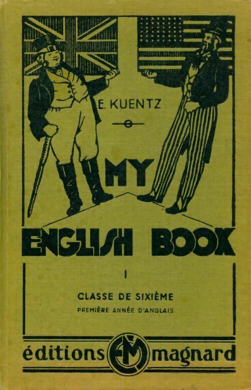 My english book Tome I 6e - E. Kuentz - Livre